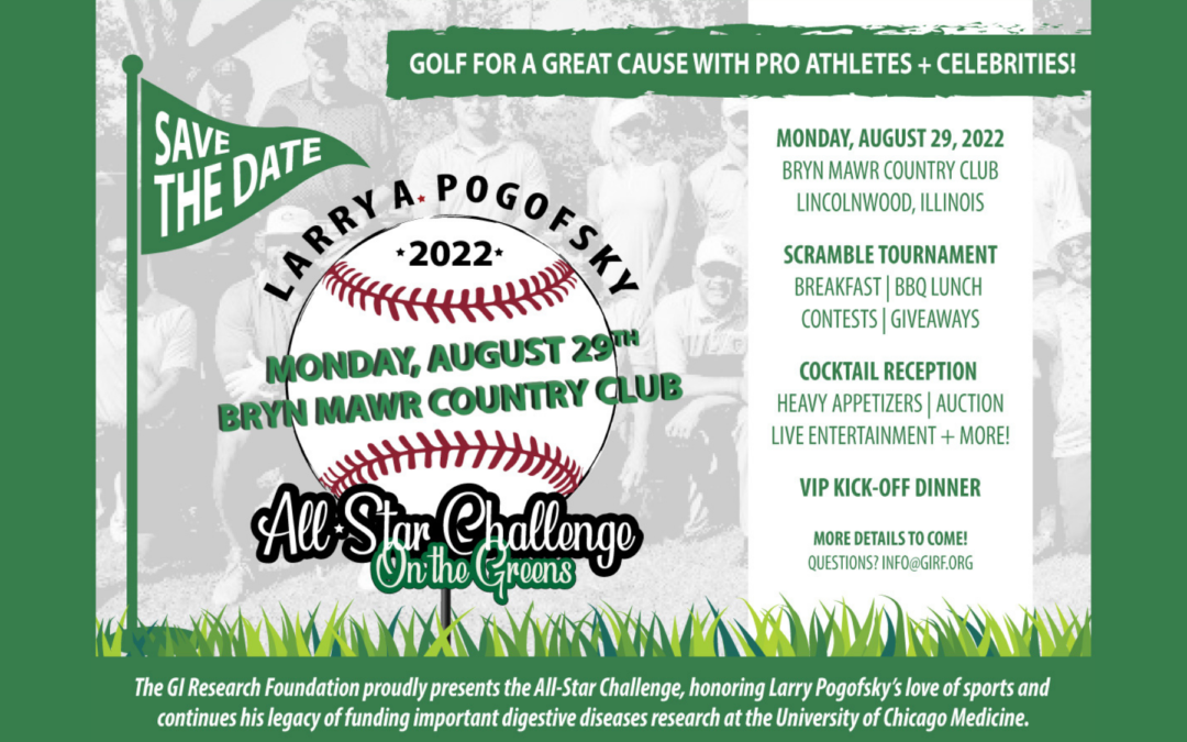Save the Date: August 29, 2022! The Larry A. Pogofsky All-Star Challenge Go to the Greens—Again!