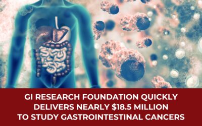 GI Research Foundation Quickly Delivers Nearly $18.5 Million to Study Gastrointestinal Cancers