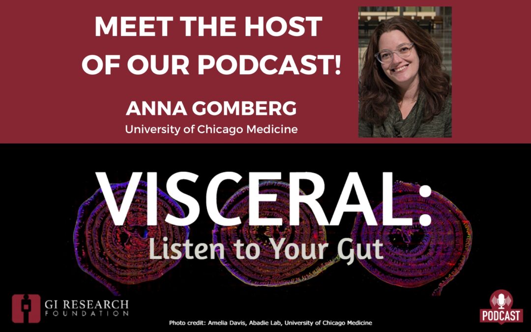 Meet the Host of Our Podcast: Anna Gomberg