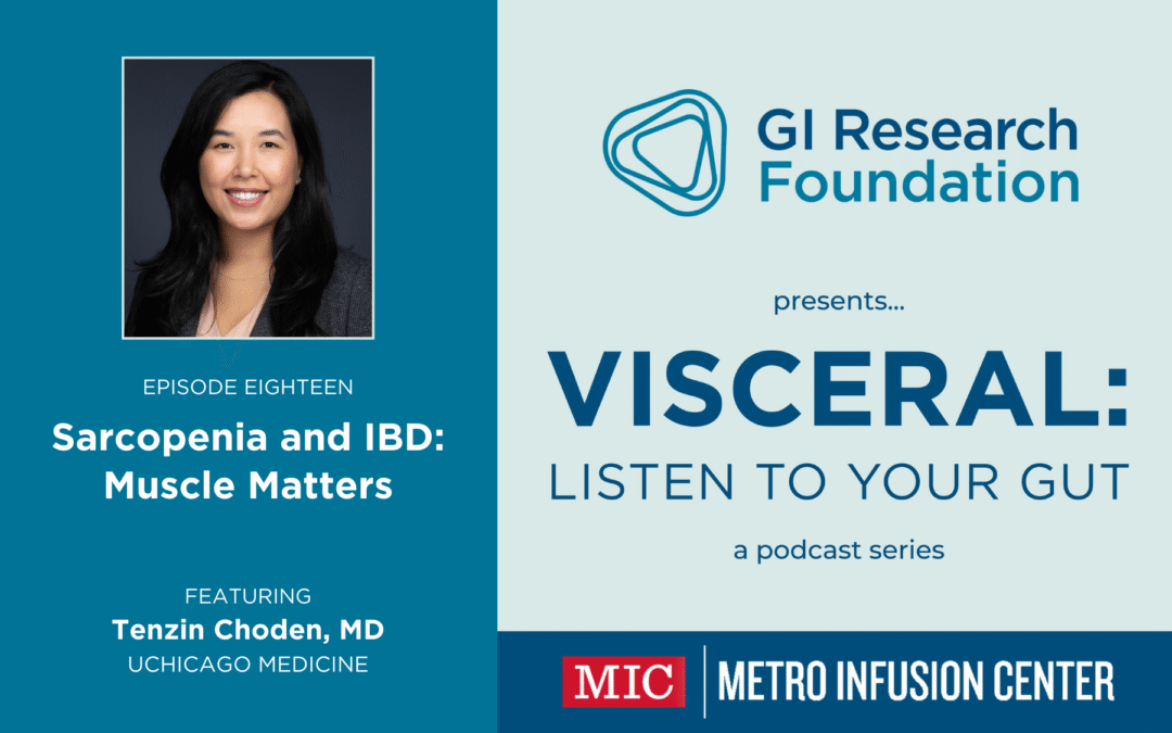Sarcopenia and IBD: Muscle Matters (Visceral podcast episode 18)